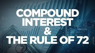 Compound Interest and the Rule of 72 — Cardone Zone
