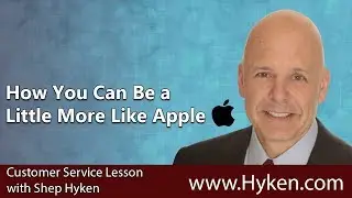Be a Little More Like Apple - Customer Experience Lesson