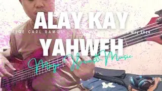 Mega Harvest Music - Alay Kay Yahweh | BASS COVER