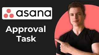 How To Create Approval Task In Asana Project (Working 2026)