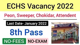 ECHS Vacancy 2022 | Peon Jobs 2022 | Sweeper Bharti 2022 | Sweeper Jobs 2022 | FreejobalertJobs 2022