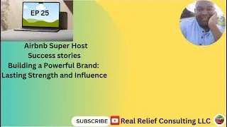 EP 25 | Airbnb Super Host Success stories |Building a Powerful Brand: Lasting Strength and Influence
