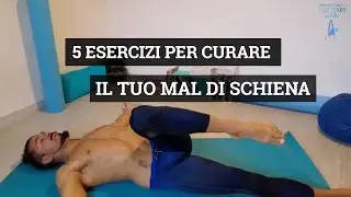 DANIELE ALLEGRI - 5 ESERCIZI PER CURARE IL TUO MAL DI SCHIENA.