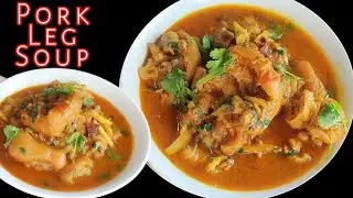 Pork Leg Soup Recipe || सुङुरको खुट्टाको सुप #porkleg #porttrotter