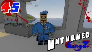 Unturned GangZ in RUSSIA (Multiplayer) E45 - MAJOR LEN THE TRAITOR?!?!