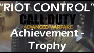RIOT CONTROL Achievement - Trophy Call of Duty ADVANCED WARFARE Mission 4 FISSION Walkthrough