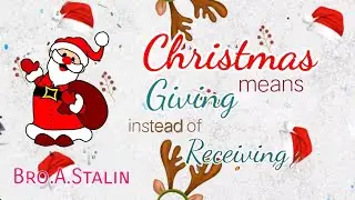 Meaning of Christmas.. (thanks for this video team) Bro.A.Stalin, VAZHIKATTUVAAR