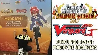 BCS 2017 Vanguard Qualifier - Cebu Another Gunslinger Match with Mark Ishii