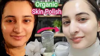Whitening Skin Polish Amazing Results all Natural Ingredients | Get Permanent Glow 