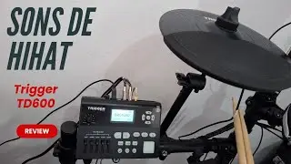 PARTE 01 | SONS DE HIHAT | TRIGGER TD600 | REVIEW