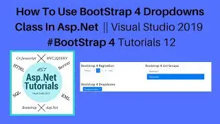 How to use bootstrap 4 dropdowns class in asp.net || visual studio 2019 #bootstrap 4 tutorials 12