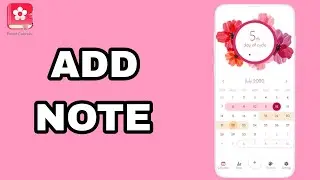 How To Add Note On Period Calendar Period Tracker App