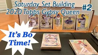 Saturday Set Building - 2020 Topps Gypsy Queen #2 | It&rsquo;s Bo Time!