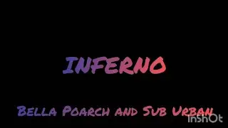 Inferno|| Lyrics || Bella poarch and sub urban||