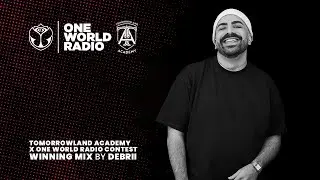 Tomorrowland Academy x One World Radio | DJ Competition Winning Mix | DEBRII