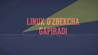 Linux O'zbekcha gapiradi