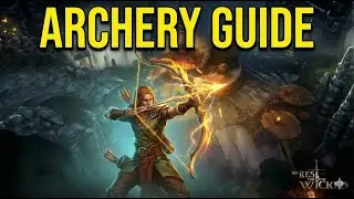 How to Play ARCHER in No Rest for the Wicked: Complete Guide