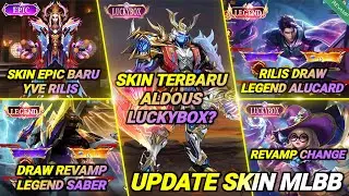 SKIN ALDOUS LUCKYBOX ? EPIC YVE TERBARU, DRAW EVENT LEGEND ALUCARD, CHANGE REVAMP, DRAW LEGEND SABER