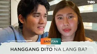 Hanggang dito nalang ba? | Sagutan