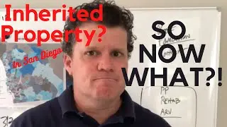 What To Do With An Unwanted Inherited Property In San Diego | (619) 786-0973 | Trusted House Buyers
