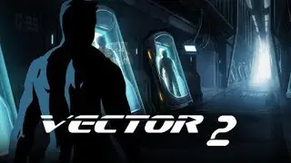 Vector 2 - Official Trailer - Android