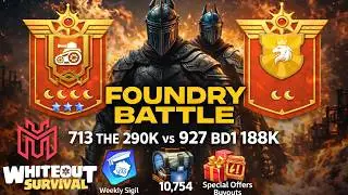 WE WON! Foundry Battle Victory. Whiteout Survival 713 THE vs 927 BD1 (290K-188K). Bonus Sigil Buyout