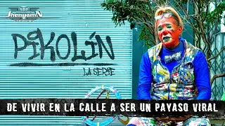 Pikolin, La Serie | LA CALLE ME FORJÓ -Ep 1 #LosMejoresPayasosDeMéxico🇲🇽