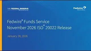 Fedwire&reg; Funds Service November 2026 ISO&reg; 20022 Release Overview