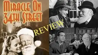 MIRACLE ON 34TH STREET (1947) - MOVIE REVIEW