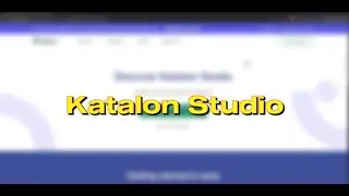 Hướng dẫn sử dụng Katalon Studio