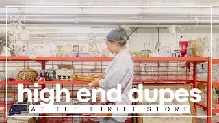 THRIFTING HOME DECOR INSPIRATION | Dupes at the thrift store & home decor on a budget.