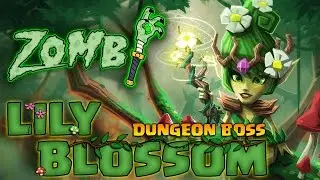 Zombi | Dungeon Boss | Hero Review | Lily Blossom