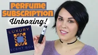 Perfume Subscription Unboxing ft. Luxury Scent Box