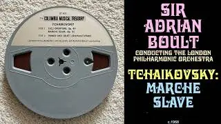 A2 - Sir Adrian Boult - Tchaikovsky Marche Slave