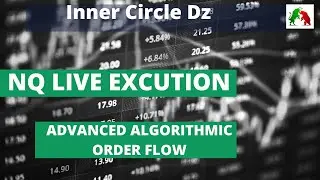 ICT Advanced ALGORITHMIC Orderflow Live Excution