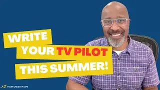 Write Your TV Pilot This Summer!