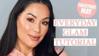 EVERYDAY GLAM MAKEUP ROUTINE - Everyday May | Beauty's Big Sister