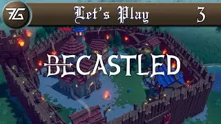 Becastled - Ep 3 Good Fences