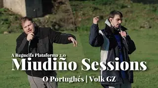 Miudiño Sessions #12 - O Portughés + Volk GZ