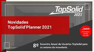 TopSolid'Planner & Variantic 2021