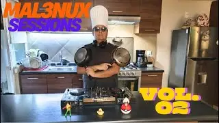 MAL3NUX SESSIONS 002: PSYCHEDELIC KITCHEN (ASTRIX, GMS, INFECTED MUSHROOM, DNA, SESTO SENTO, OFORIA)
