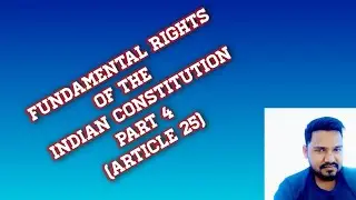 Fundamental rights of the Indian Constitution Part 4 (Article 25) in English and Hindi 2026