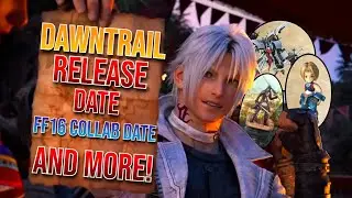 FF14 Dawntrail: Early Access/Full Release Date, FF16 Collab Date, Collectors Edition And More