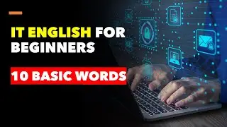 Introduction to IT Terminology for Beginners / IT English