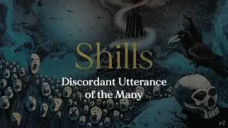 Shills-Discordant Utterance of the Many [Demo, No vocals]