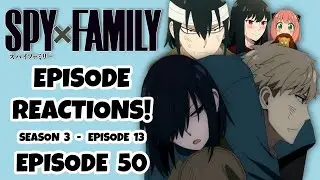 SPY X FAMILY EPISODE 50 REACTION!!!  Season 3: Episode 13!