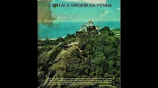 ASC 09 | CANTAI À VIRGEM DA PENHA (1970)