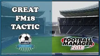 Winning Tactic in  Football Manager 2018
