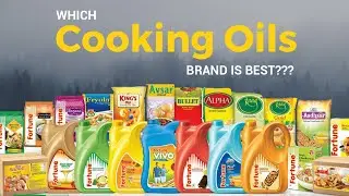 Which is Best Cooking Oil?|India का Best Cooking Oil कौन सा है?| Best Cooking Oil Brands with Price