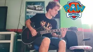 PAW PATROL - OPENING - [GUITAR COVER]